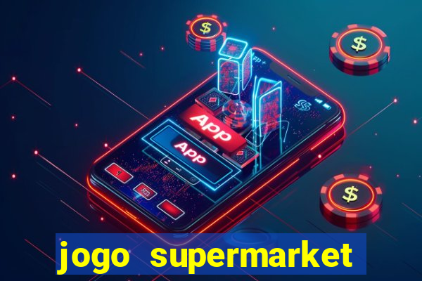 jogo supermarket spree demo